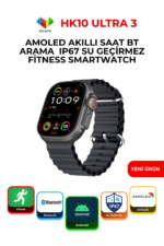 HK10 Ultra 3 AMOLED Akıllı Saat BT Arama Nabız Ölçer IP67 Su Geçirmez Fitness Smartwatch