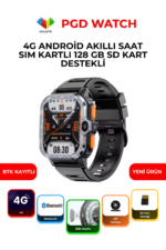 PGD WATCH 4G Android Akıllı Saat 128GB Hafıza Çift Kameralı SIM Kartlı GPS WiFi Smartwatch